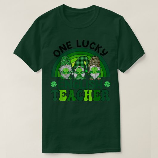 ワンラッキーイングリッシュ先生Saint patricks day格言 Tシャツ (デザイン正面)
