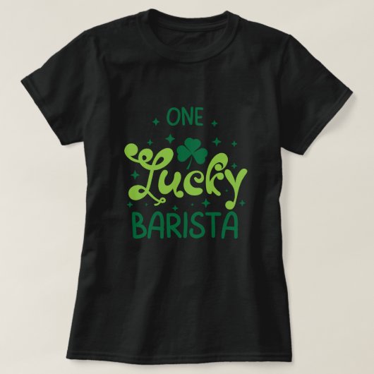 ワンラッキーバリスタSt patricks dayTシャツ Tシャツ (デザイン正面)
