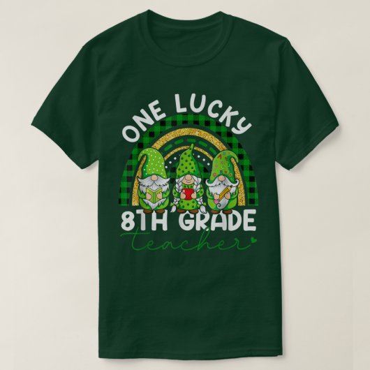 ワンラッキー8年生先生格言St patricksライ Tシャツ (デザイン正面)