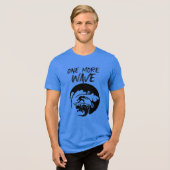 ワン・モア・ウェーブ・サーフ トライブレンドＴシャツ (正面全面)