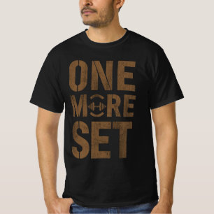 ワン・モア・セット ジム モチベーションパーカー ワークアウトの修練 Tシャツ