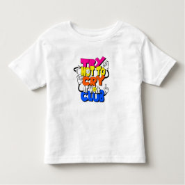 ワーククラブで泣かないようにしよう – おもしろい Kids Typograph トドラーTシャツ