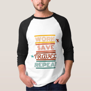 ワークトラベ救ルリピート – 冒険と旅行の恋人 Tシャツ