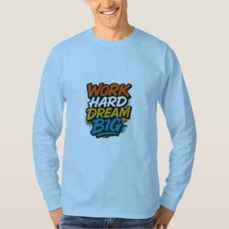 ワーク懸命ドリームビッやる気を起こさせるクTシャツ Tシャツ