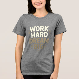 ワーク懸命ドリームビッグTシャツ トライブレンドＴシャツ