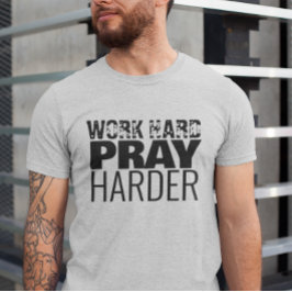 ワーク懸命祈ハードクリスチャン引用文 Tシャツ