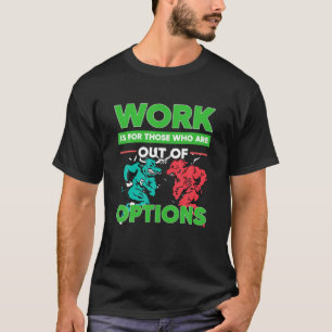 ワーク・オプション取引オプション・トレーダー株式市場 Tシャツ