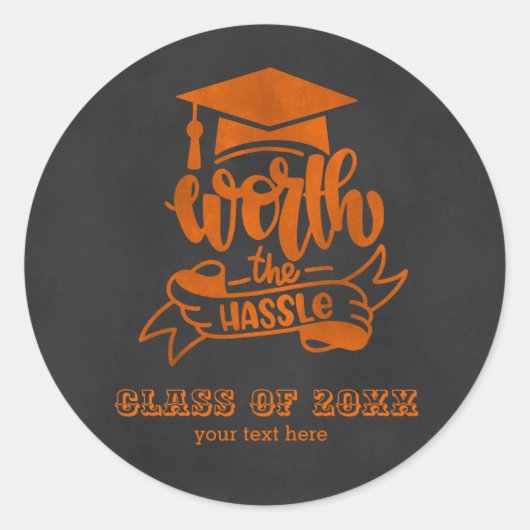 ワース・ザ・ハッスル – オレンジ ラウンドシール (正面)