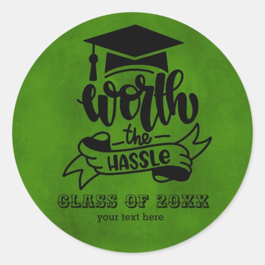 ワース・ザ・ハッスル – グリーン ラウンドシール (正面)