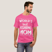 ワールドの最高の魚釣りマム魚釣りロッド Tシャツ (正面フル)