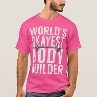 ワールドオカイスト体おもしろいビルダージムトレーニング体 Tシャツ