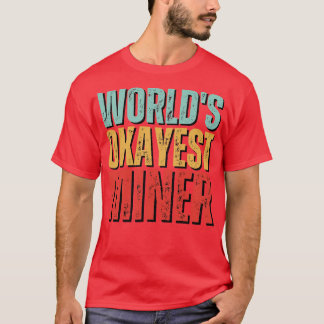 ワールドオケイエストマイナおもしろいロロジーことわざ Tシャツ