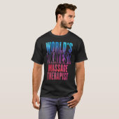 ワールドズオカイストマッサージセラピスト Tシャツ (正面フル)