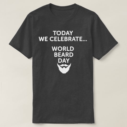 ワールドヒゲの日祝今日ワールドヒゲの日 Tシャツ (デザイン正面)