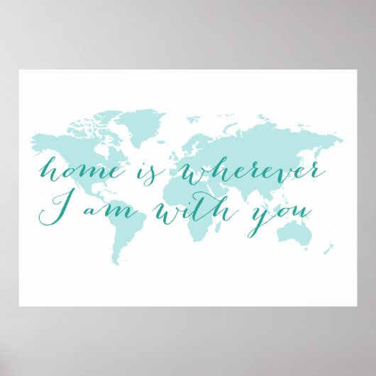 ワールドマップ、ホームは私があなたと一緒にどこにいるか ポスター (正面)