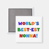 ワールド最高のズ・ノナ・ブライト・カラーTシャツとギフト マグネット (正面/裏面)