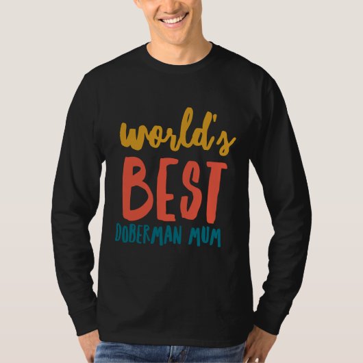 ワールド最高のドバーマンムーム Tシャツ (正面)