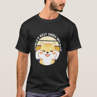 ワールド最高の柴犬ママ Tシャツ