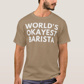 ワールドX27オカイエストバリスタ Tシャツ