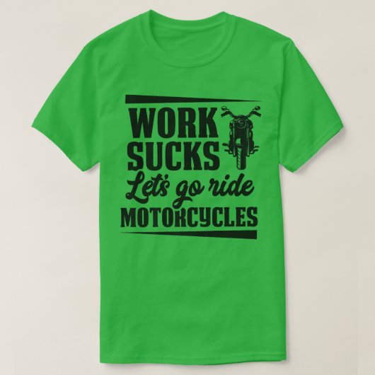 ワー最低クのバイクに乗ろうおもしろい Tシャツ (デザイン正面)