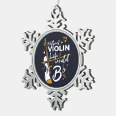 ヴァイオリンなしの休日Bフラット スノーフレークピューターオーナメント (右)