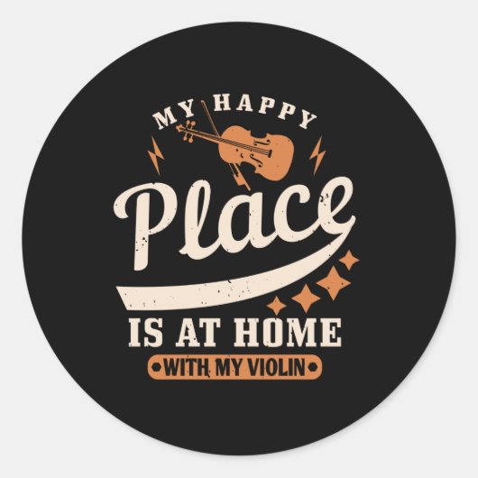 ヴァイオリン – 私の幸せな場所は家にある ラウンドシール (正面)