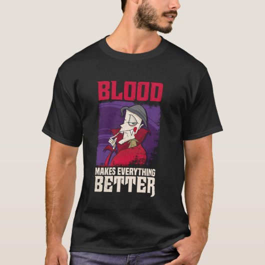 ヴァンパイアの血はすべてをより良くする面白いホラー Tシャツ (正面)