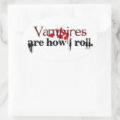 ヴァンパイアは私の転がやり方 楕円形シール (バッグ)