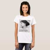 ヴァージニア・ウルフの名言「歴史の大部分において、匿名は女性であった」 Tシャツ (正面フル)