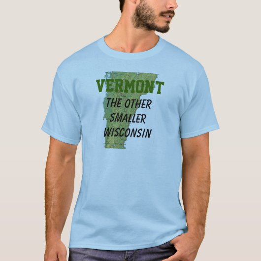 ヴァーモント: 他のより小さいウィスコンシン Tシャツ (正面)