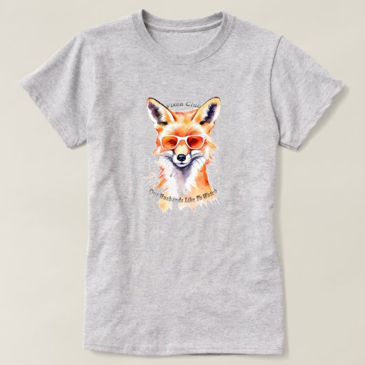 ヴィクセンのクラブ – 私たちの夫は見るのが好き Tシャツ (デザイン正面)