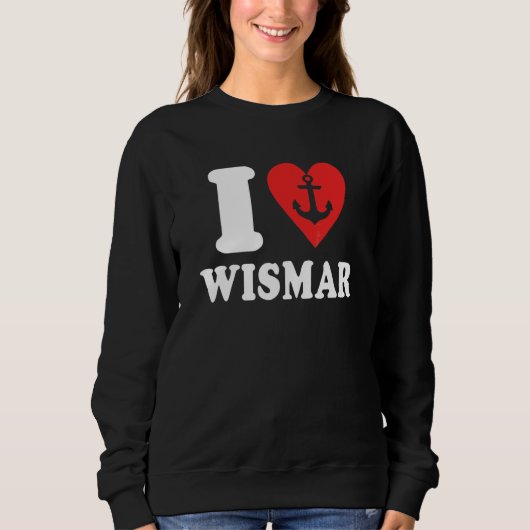 ヴィスマール 格言 バルト海 休日 Ich Liebe Wismar スウェットシャツ (正面)
