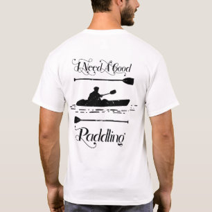 ヴィンテージいいパドリングカヤックのカヤックが必要 Tシャツ
