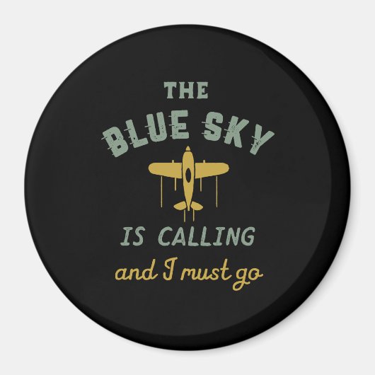 ヴィンテージおもしろい飛行機パイロットブルースカイが呼び出し中 マグネット (正面)