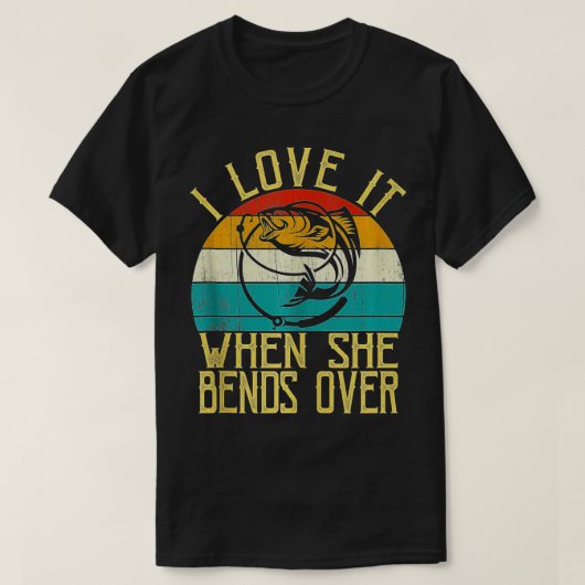 ヴィンテージおもしろい魚釣り恋人 – I Love It When She B Tシャツ (デザイン正面)