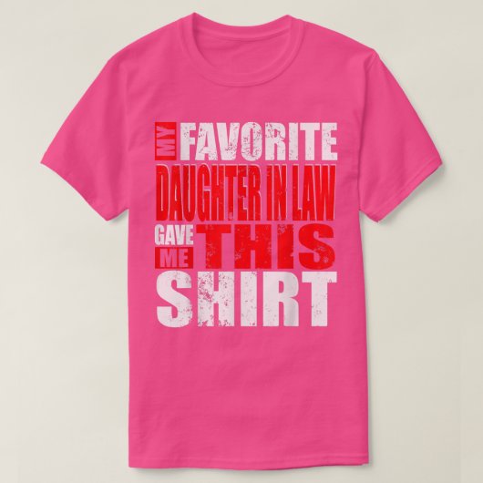 ヴィンテージお気に入りのは私の義理の与え娘は Tシャツ (デザイン正面)