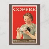 ヴィンテージのポスター – コーヒーは全てをより良くする ポストカード (正面)