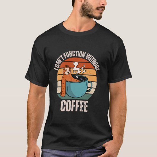 ヴィンテージの愛なしには機能できないスロース Tシャツ (正面)
