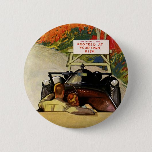 ヴィンテージの愛、道路の閉鎖あなたの自身のリスクで進行 缶バッジ (正面)