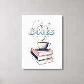 ヴィンテージの本とコーヒーが必要 キャンバスプリント (正面)