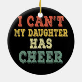 ヴィンテージは私の娘がチアリーダーを持っているはずがない セラミックオーナメント (裏面)