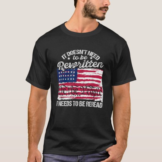 ヴィンテージアメリカ国旗を読み直す必要がある Tシャツ (正面)