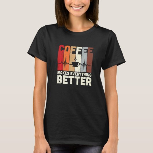 ヴィンテージコーヒーはカフェインを良くする Tシャツ (正面)