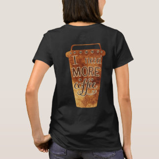 ヴィンテージコーヒーカップTシャツ もっとコーヒーが欲しい Tシャツ