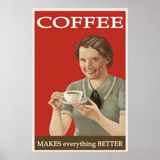 ヴィンテージコーヒー広告「Everything Better」 ポスター (正面)