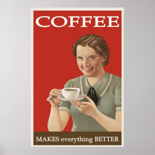 ヴィンテージコーヒー広告「Everything Better」 ポスター