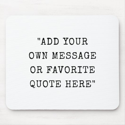 ヴィンテージタイプライターフォントカスタムメッセージ引用文 マウスパッド (正面)
