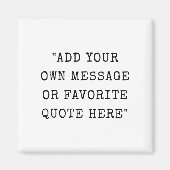 ヴィンテージタイプライターフォントカスタムメッセージ引用文 マグネット (正面)