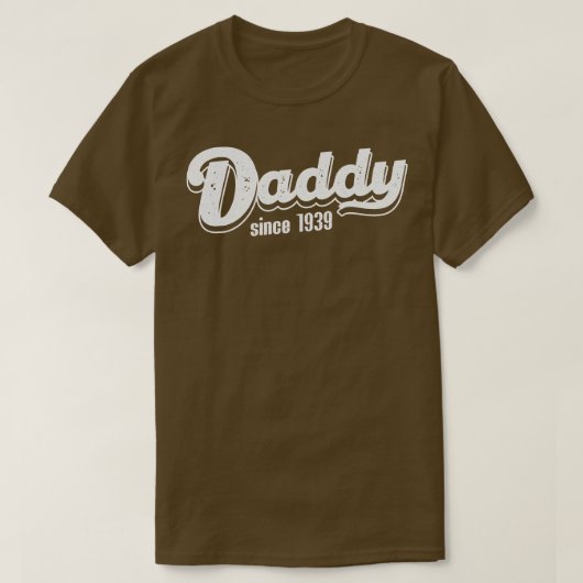 ヴィンテージダディ1939年以来 Tシャツ (デザイン正面)