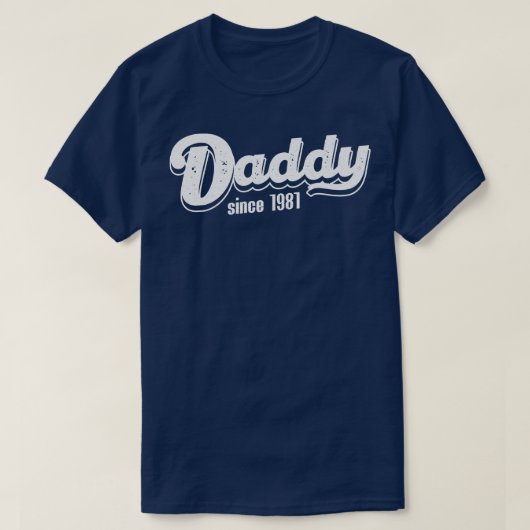 ヴィンテージダディ1981年以来 Tシャツ (デザイン正面)